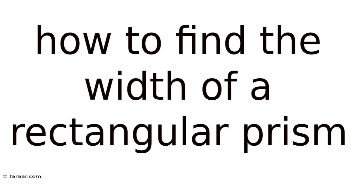 How To Find The Width Of A Rectangular Prism