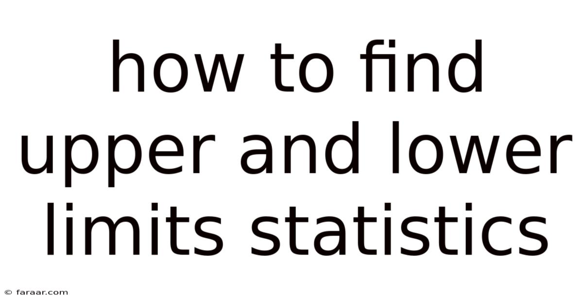 How To Find Upper And Lower Limits Statistics