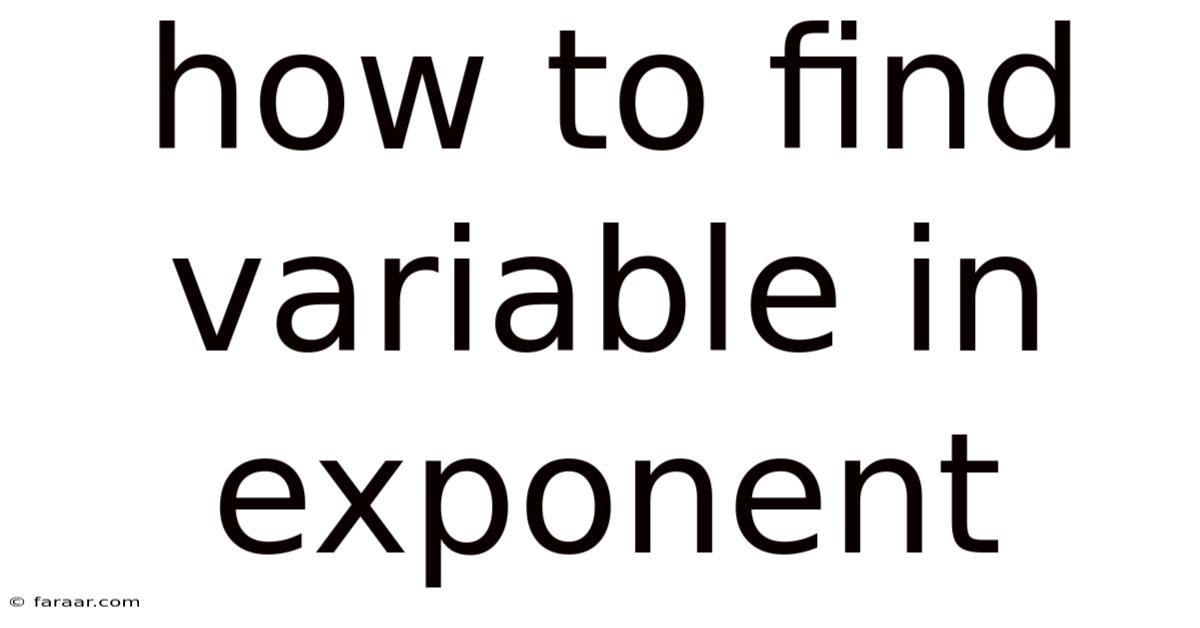 How To Find Variable In Exponent