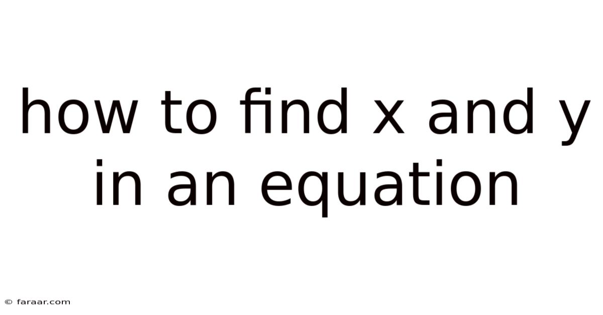How To Find X And Y In An Equation