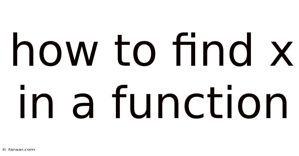 How To Find X In A Function