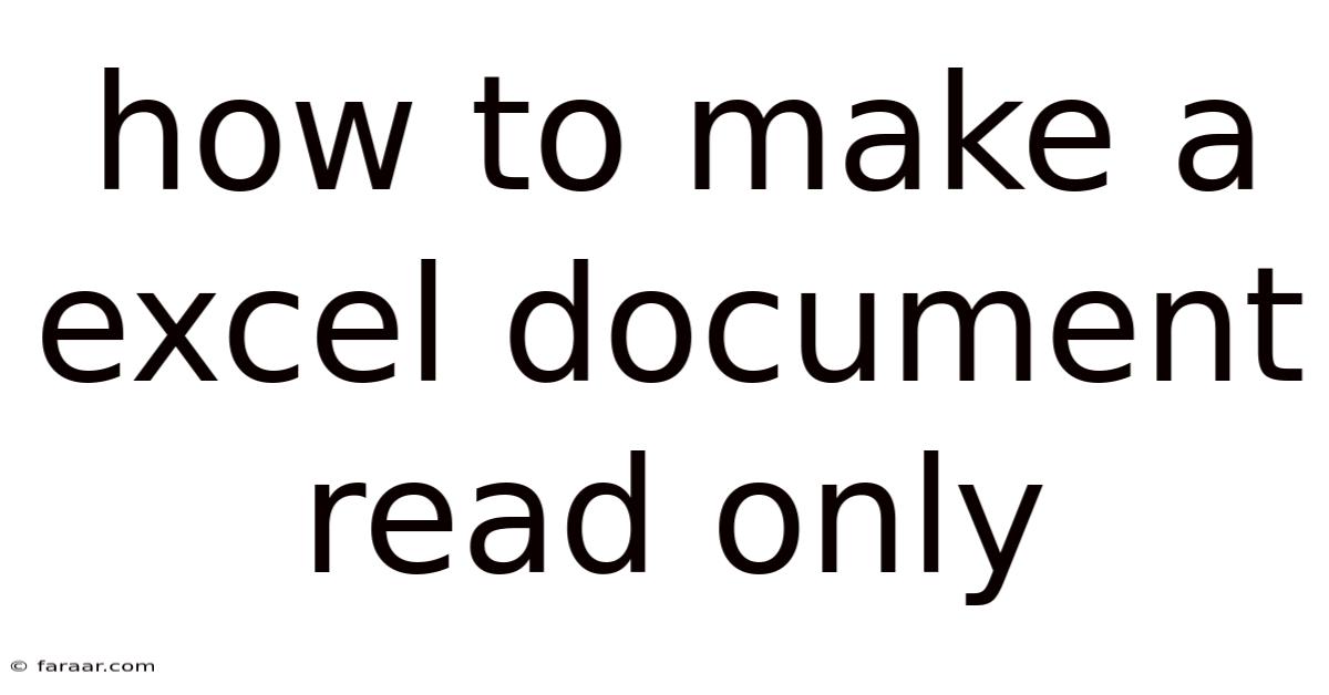 How To Make A Excel Document Read Only