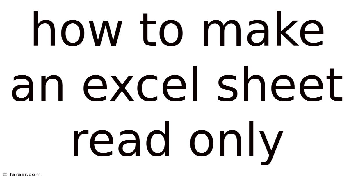How To Make An Excel Sheet Read Only