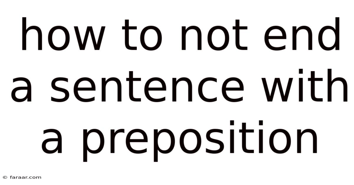 How To Not End A Sentence With A Preposition
