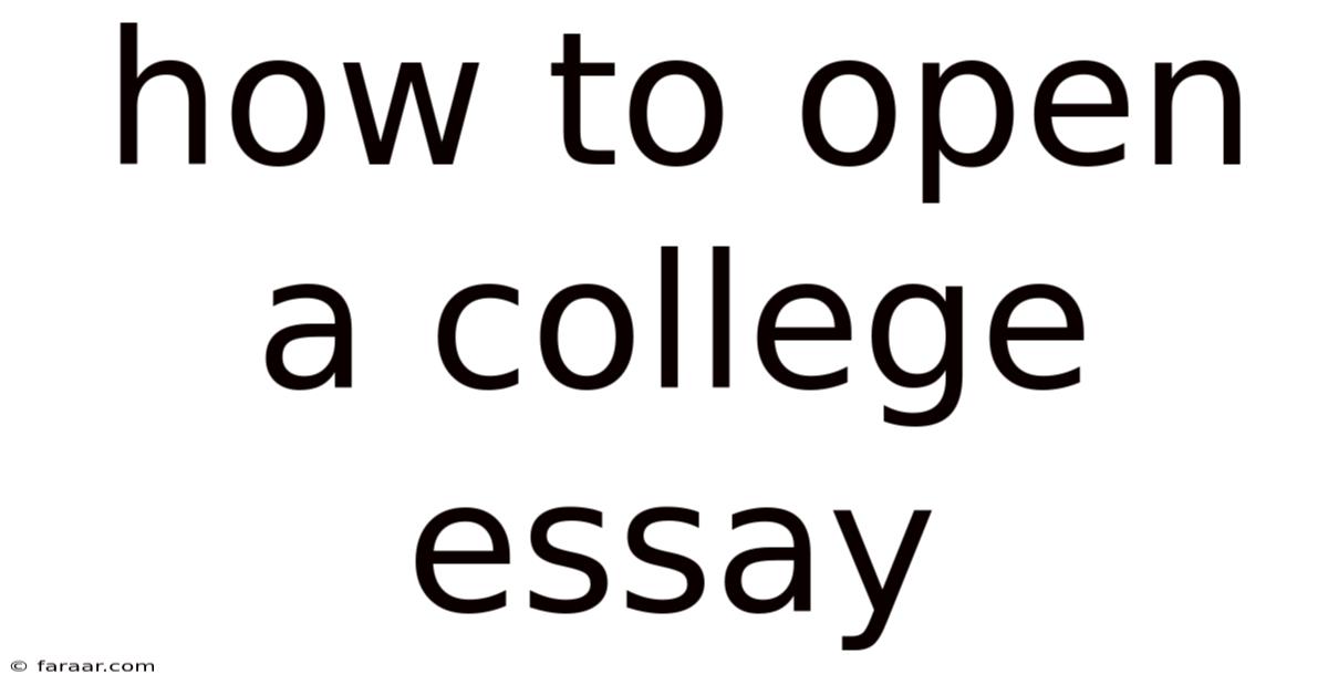 How To Open A College Essay