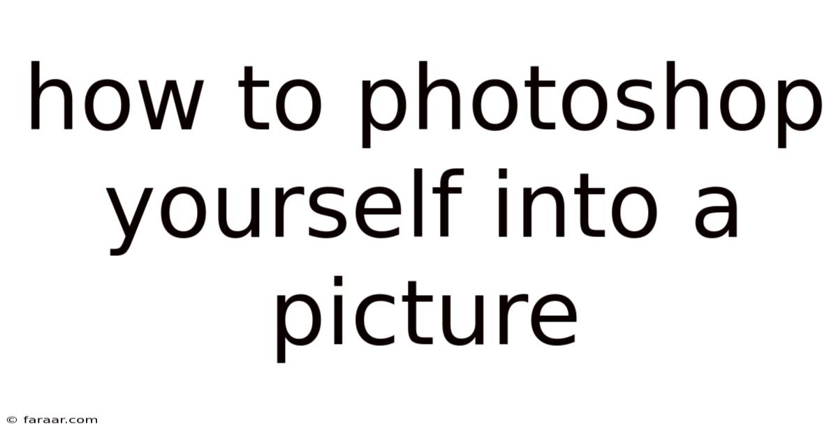 How To Photoshop Yourself Into A Picture