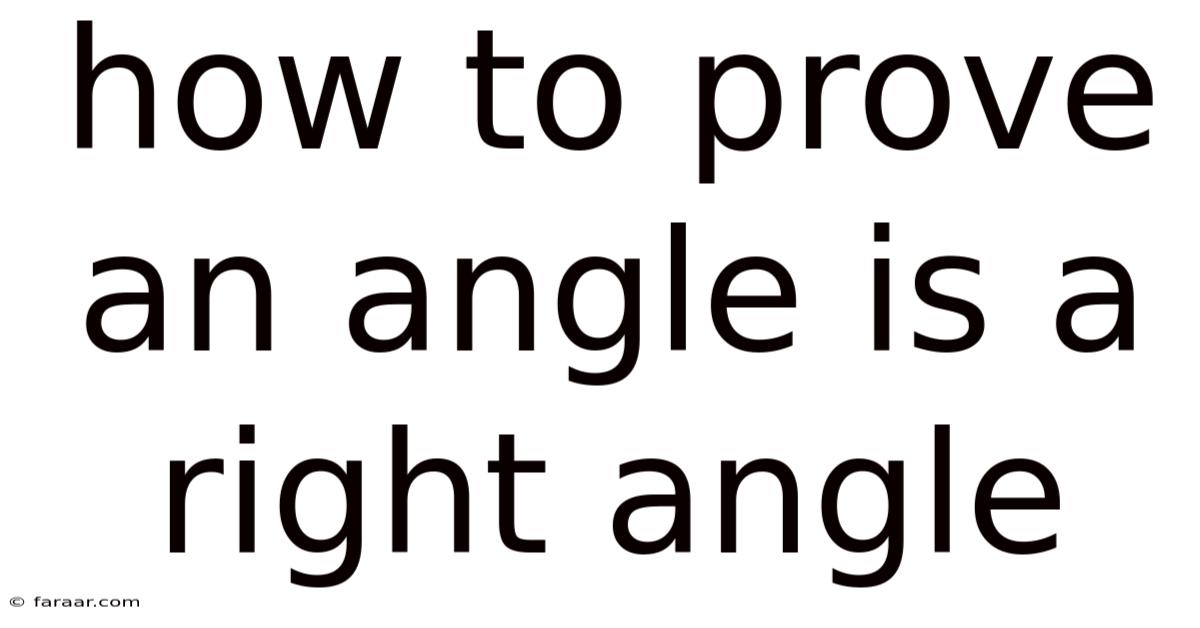 How To Prove An Angle Is A Right Angle