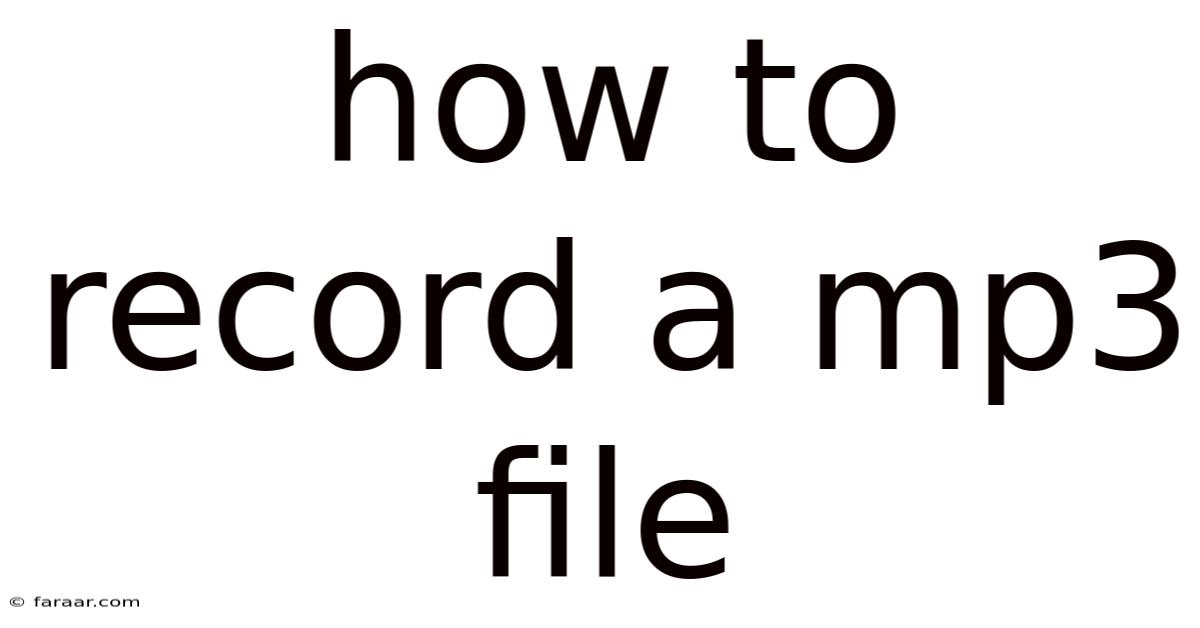 How To Record A Mp3 File