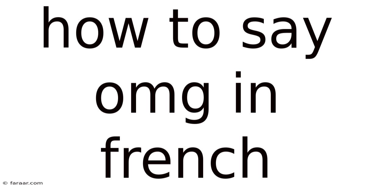 How To Say Omg In French