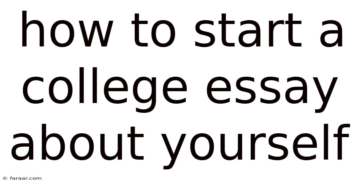 How To Start A College Essay About Yourself
