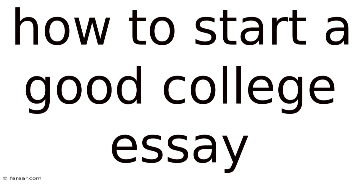 How To Start A Good College Essay