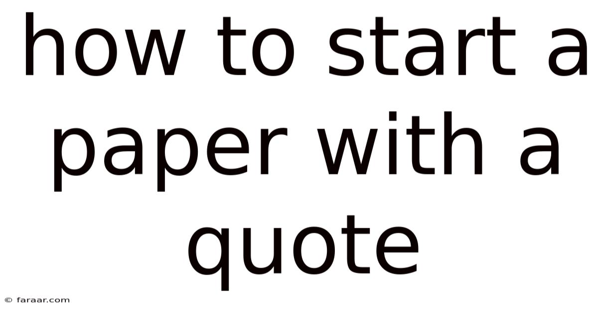 How To Start A Paper With A Quote