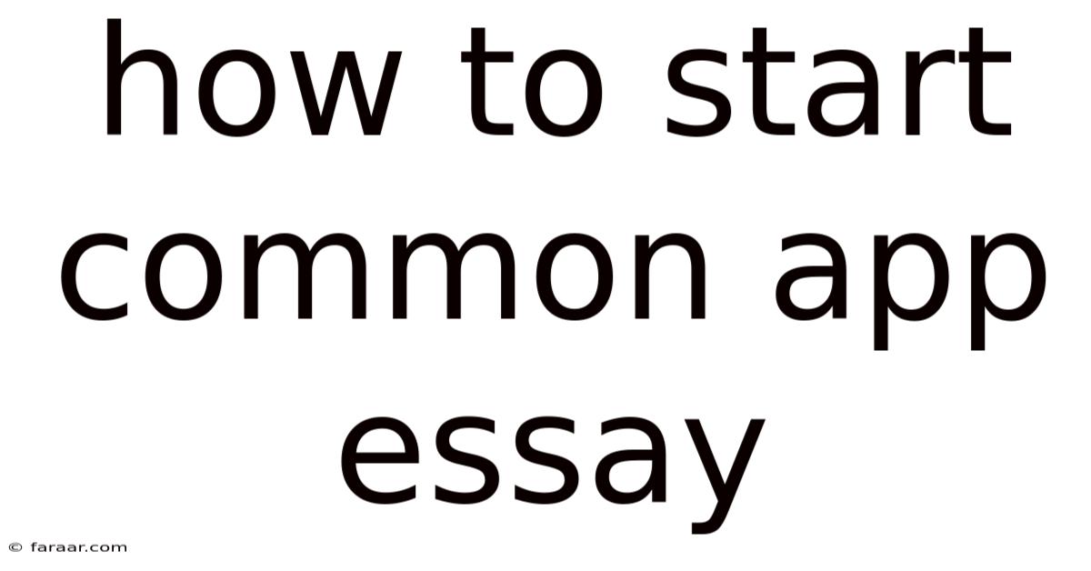 How To Start Common App Essay