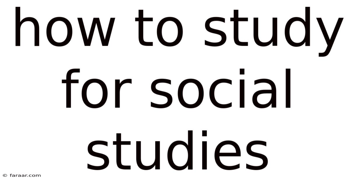 How To Study For Social Studies