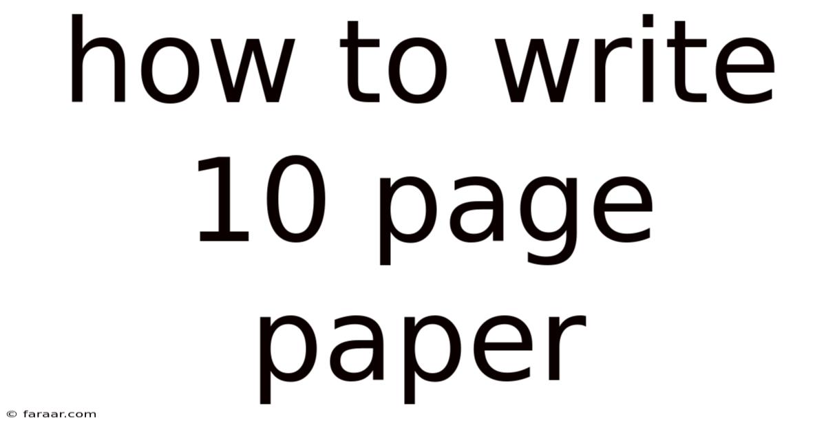 How To Write 10 Page Paper
