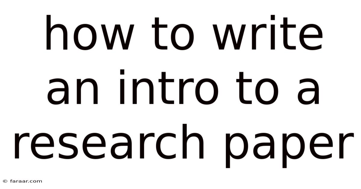 How To Write An Intro To A Research Paper