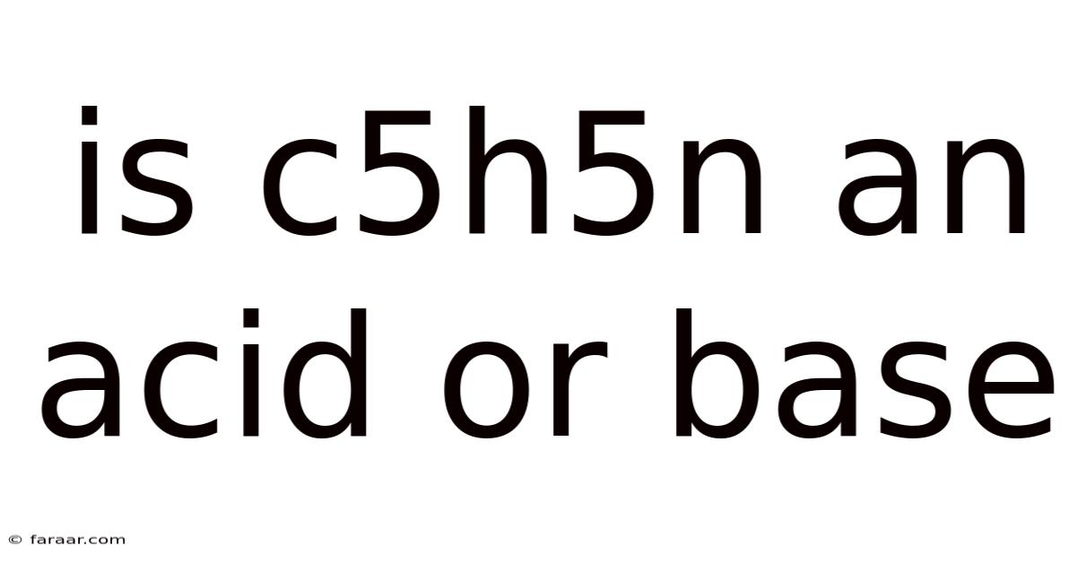 Is C5h5n An Acid Or Base