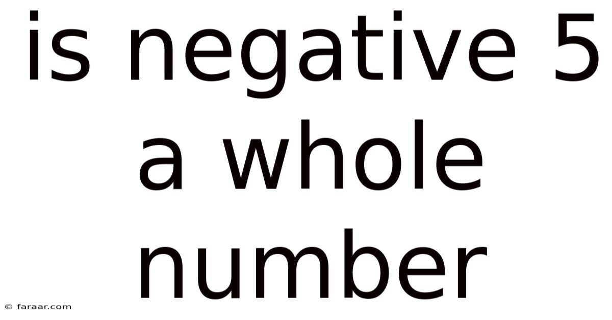 Is Negative 5 A Whole Number