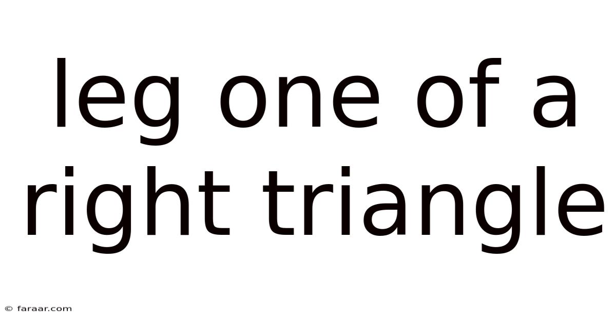 Leg One Of A Right Triangle