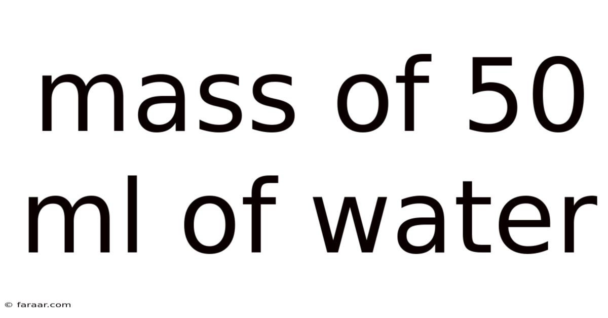 Mass Of 50 Ml Of Water