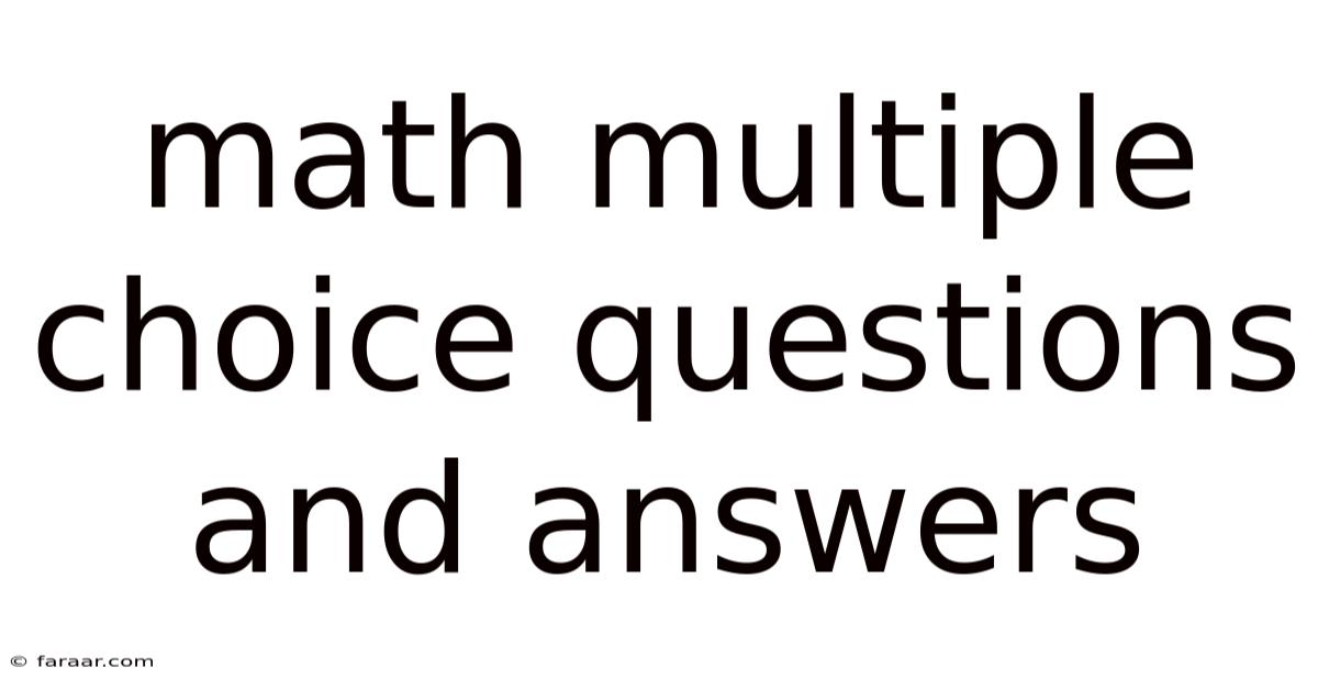 Math Multiple Choice Questions And Answers