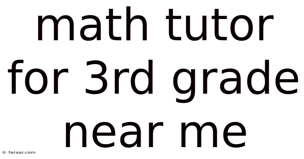 Math Tutor For 3rd Grade Near Me