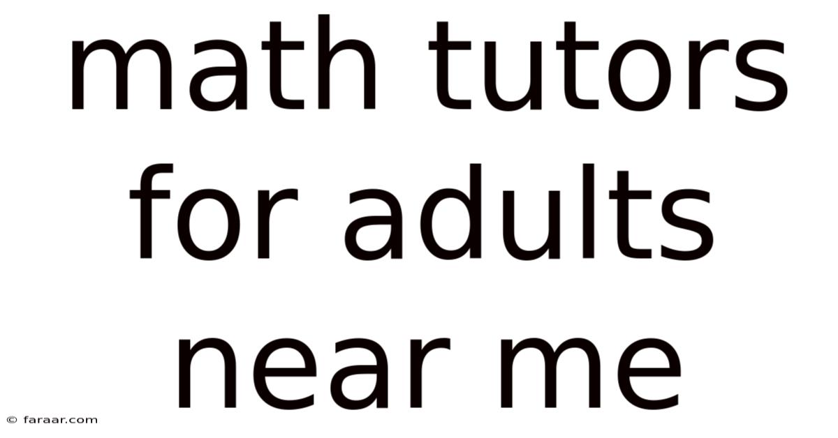 Math Tutors For Adults Near Me