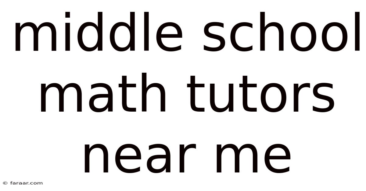 Middle School Math Tutors Near Me
