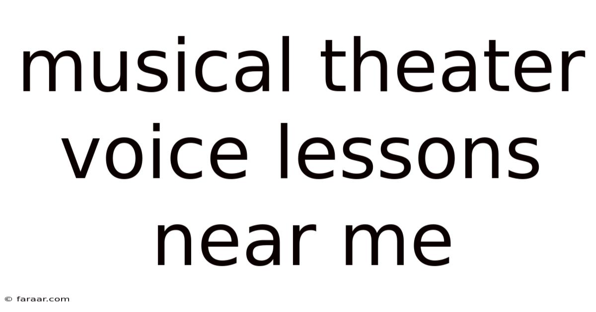 Musical Theater Voice Lessons Near Me