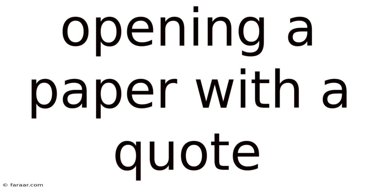Opening A Paper With A Quote