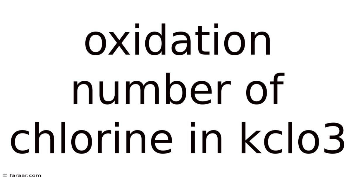 Oxidation Number Of Chlorine In Kclo3