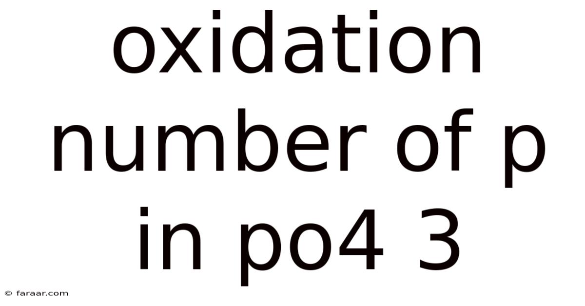 Oxidation Number Of P In Po4 3