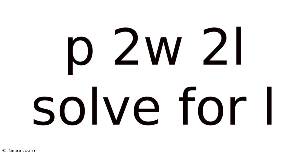 P 2w 2l Solve For L