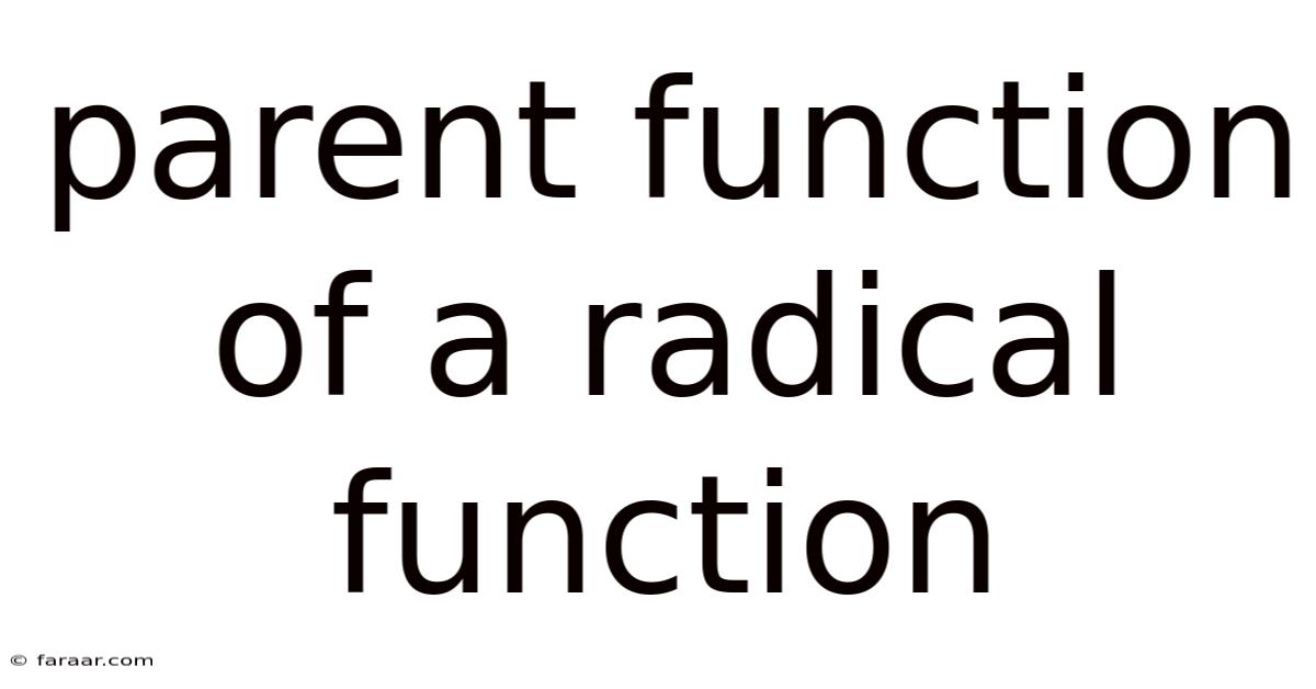 Parent Function Of A Radical Function
