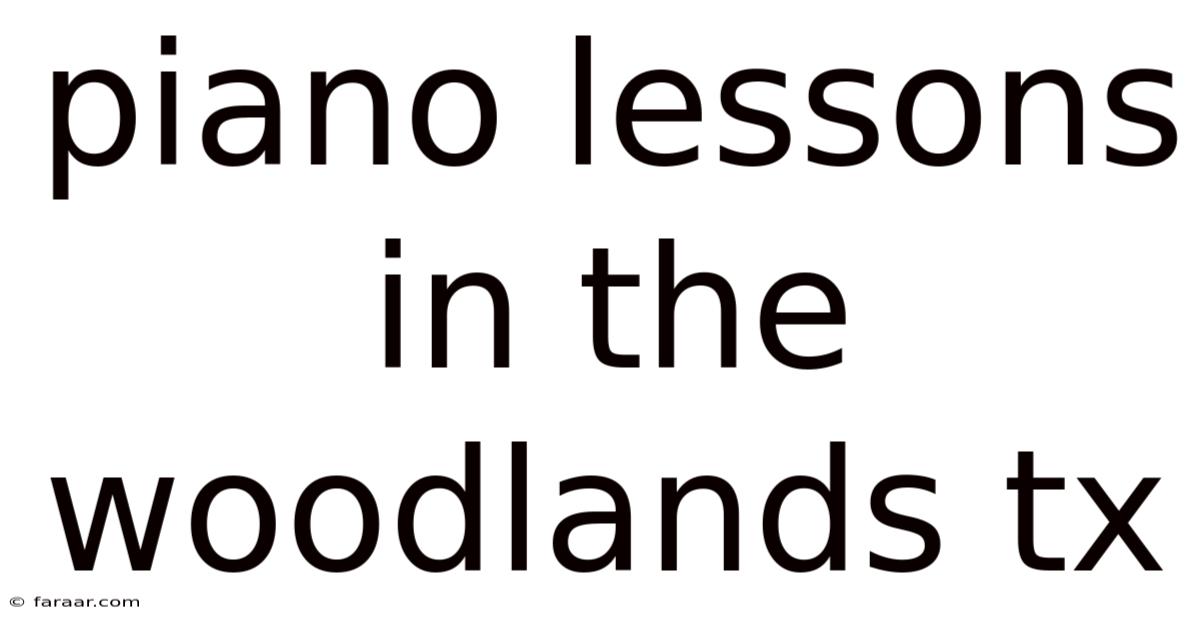 Piano Lessons In The Woodlands Tx