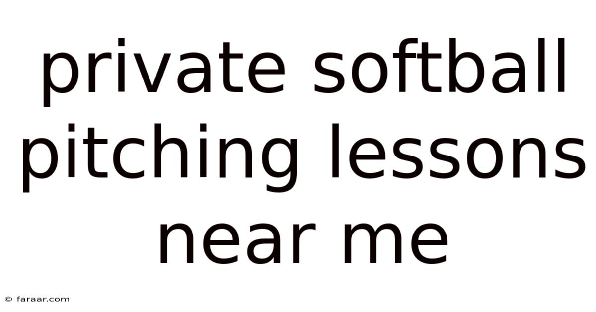 Private Softball Pitching Lessons Near Me