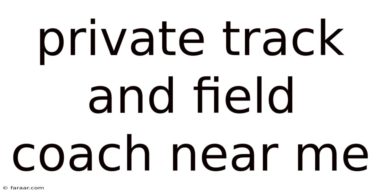 Private Track And Field Coach Near Me