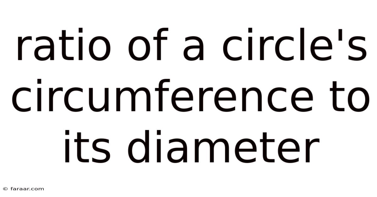 Ratio Of A Circle's Circumference To Its Diameter