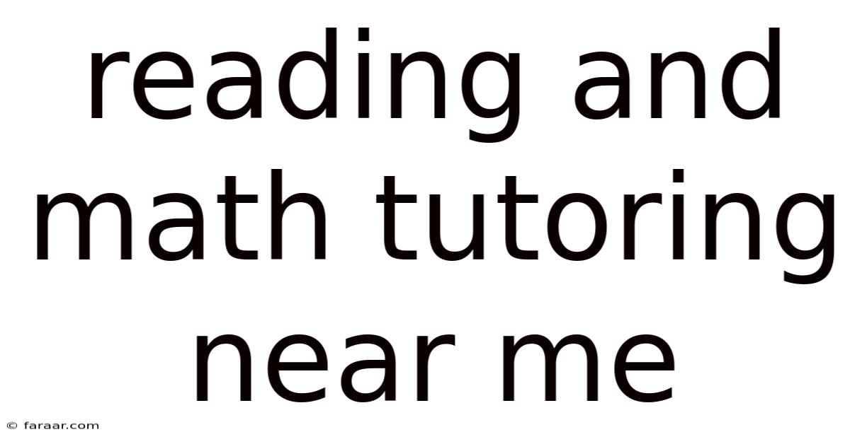 Reading And Math Tutoring Near Me