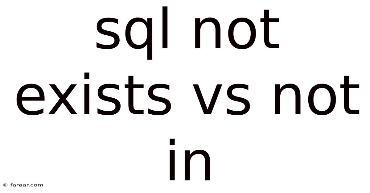 Sql Not Exists Vs Not In