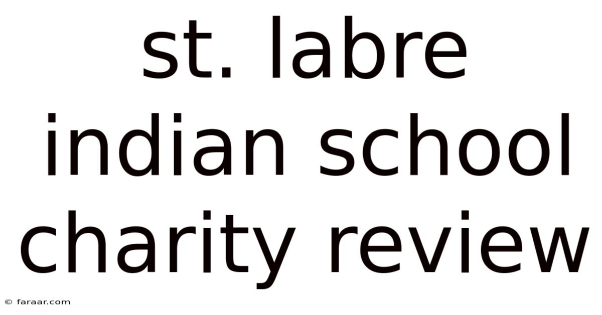 St. Labre Indian School Charity Review