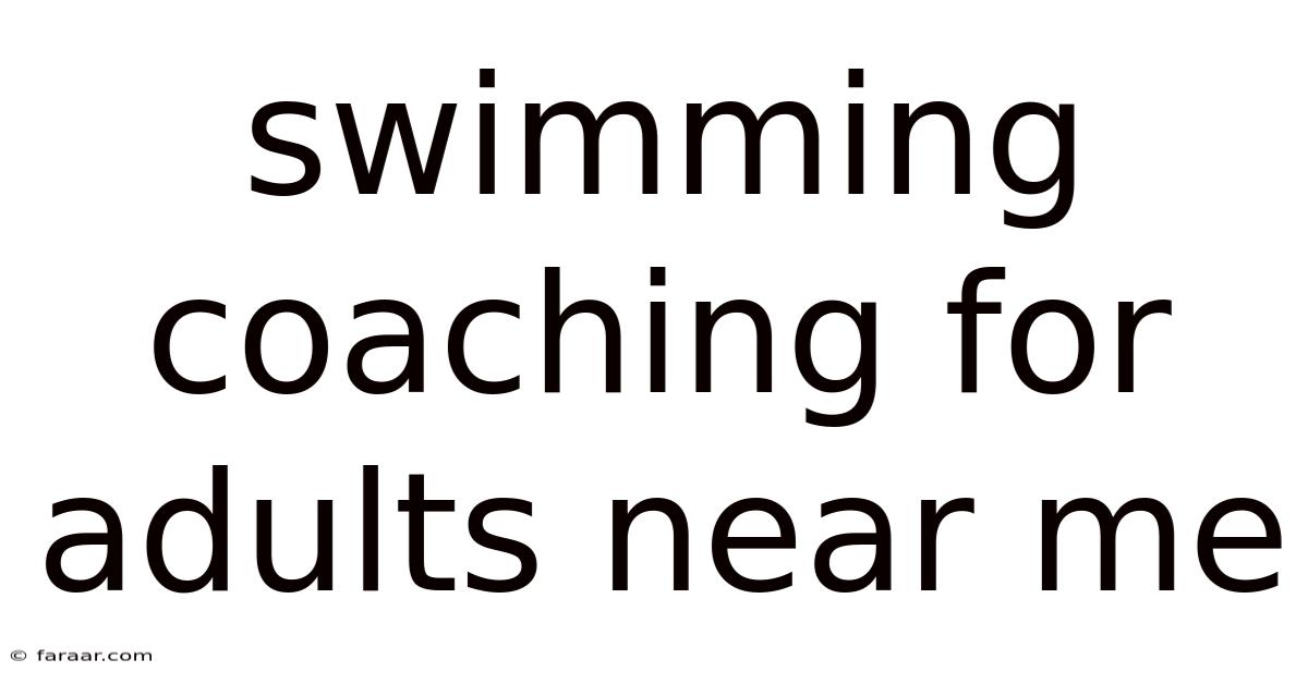 Swimming Coaching For Adults Near Me