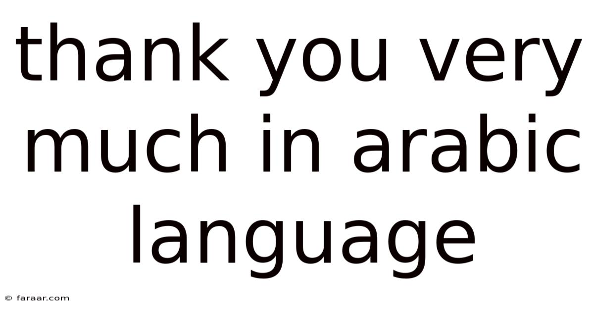 Thank You Very Much In Arabic Language