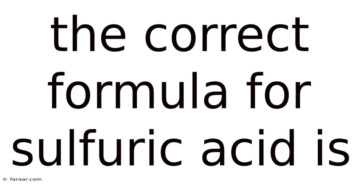 The Correct Formula For Sulfuric Acid Is