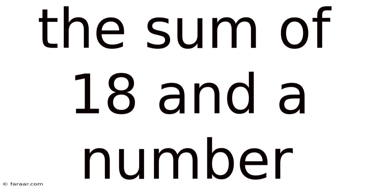 The Sum Of 18 And A Number