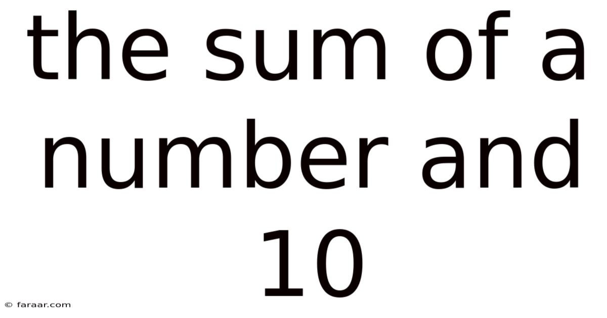 The Sum Of A Number And 10