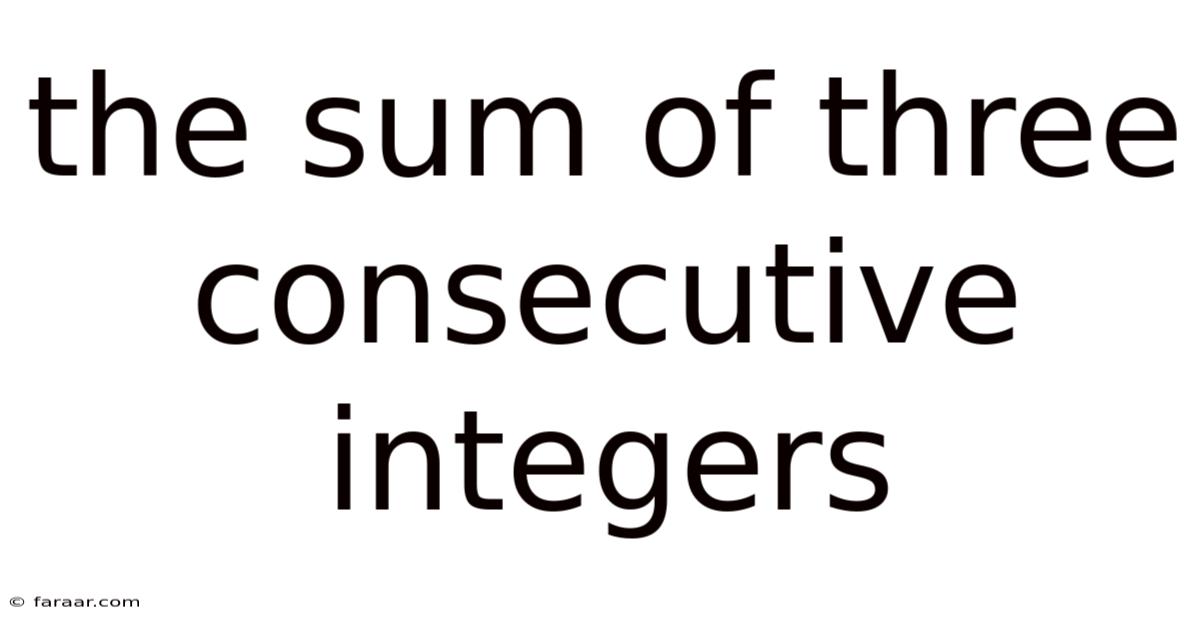 The Sum Of Three Consecutive Integers