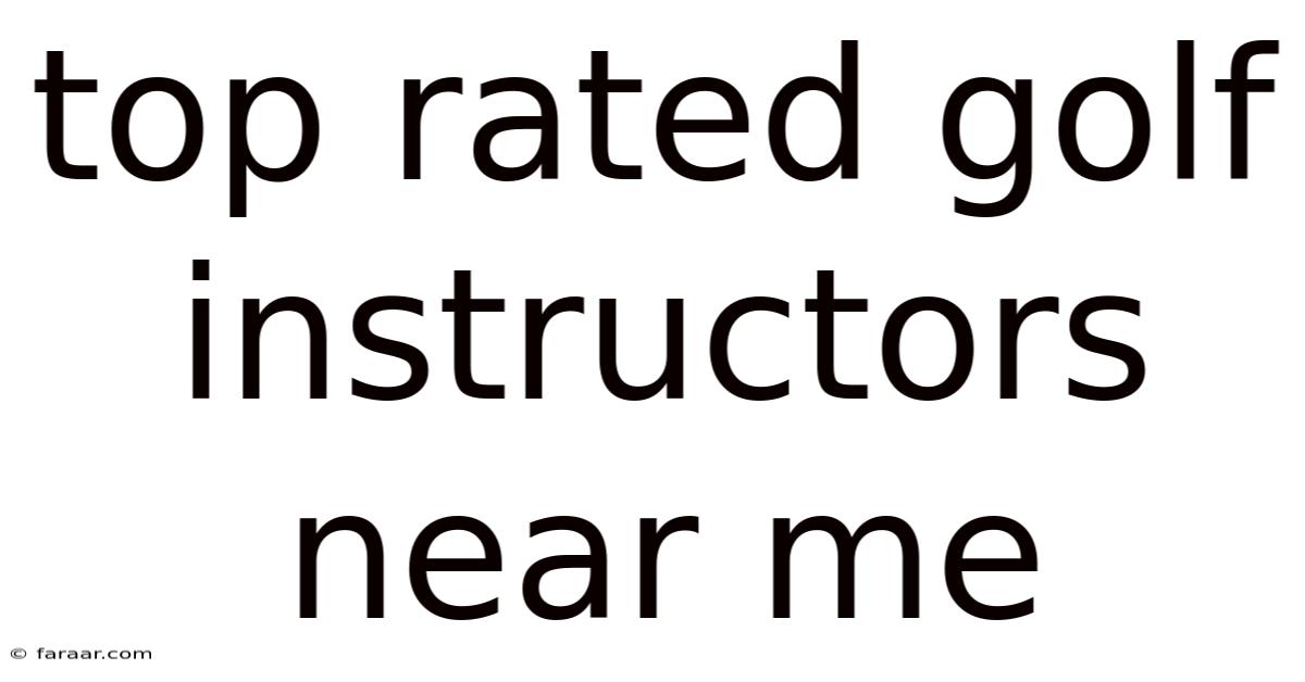 Top Rated Golf Instructors Near Me