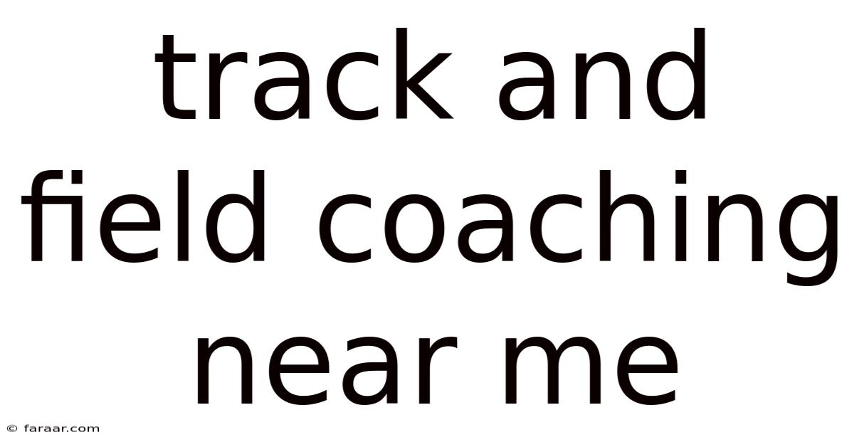Track And Field Coaching Near Me