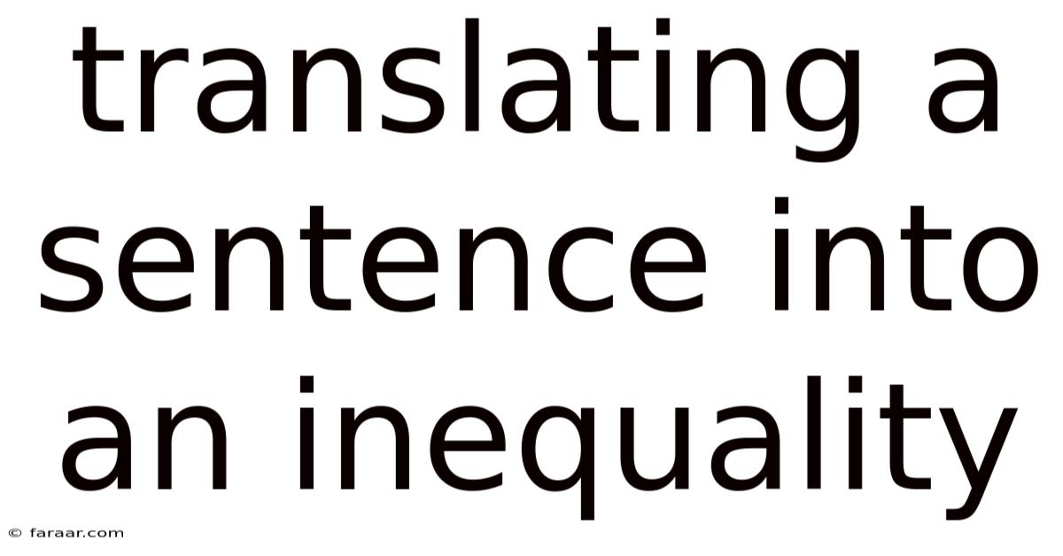 Translating A Sentence Into An Inequality